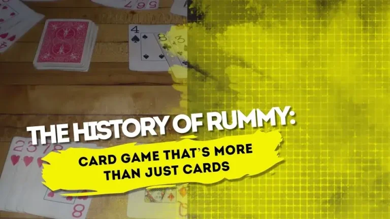 The Fascinating History of Indian Rummy: A Thrilling Card Game Beyond Just Luck!