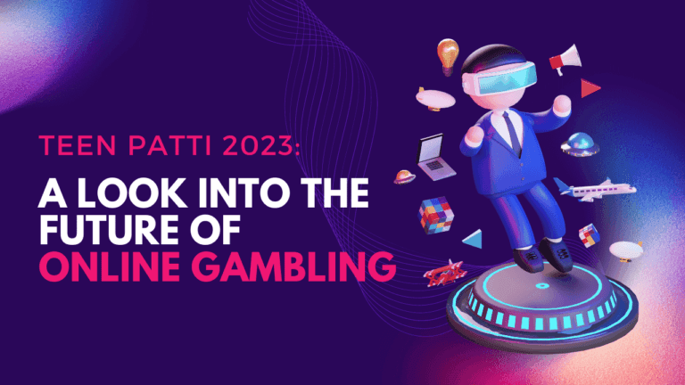 Teen Patti 2023: A Look into the Future of Online Gambling with Teen Patti Stars