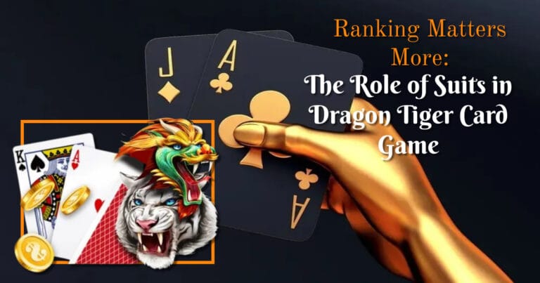 Ranking Matters More: The Role of Suits in Dragon Tiger Card Game