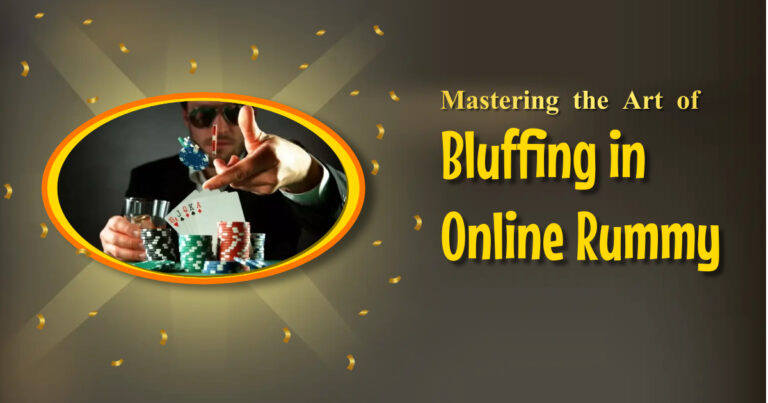 Mastering the Art of Bluffing in Online Rummy
