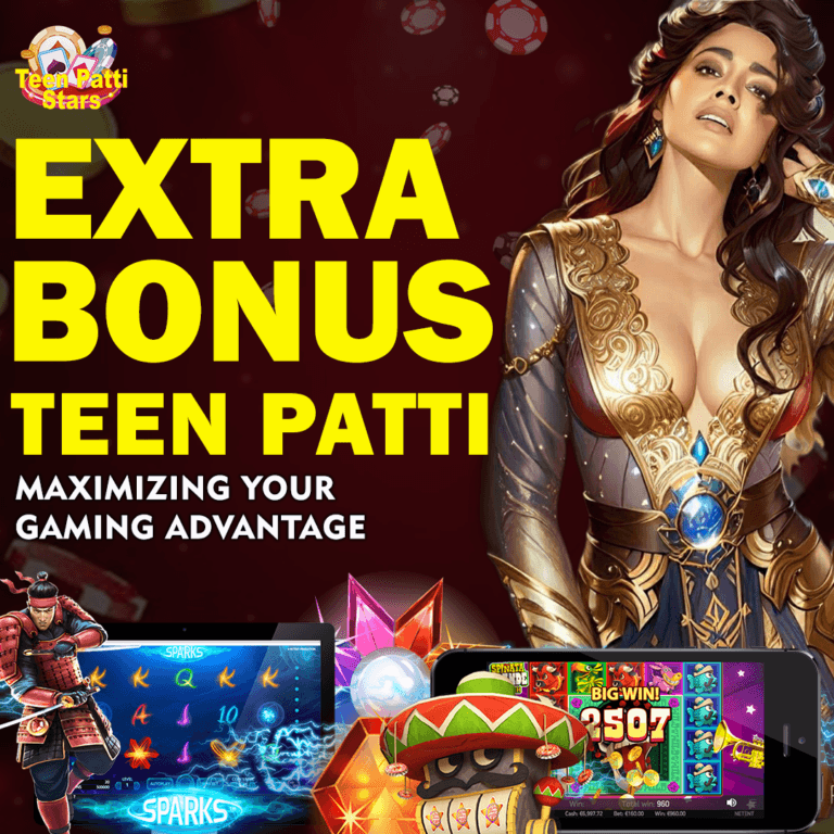 extra bonus teen patti