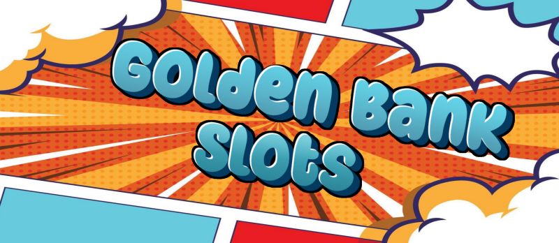 golden bank slots