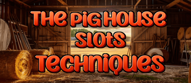 the pig house slots techniques