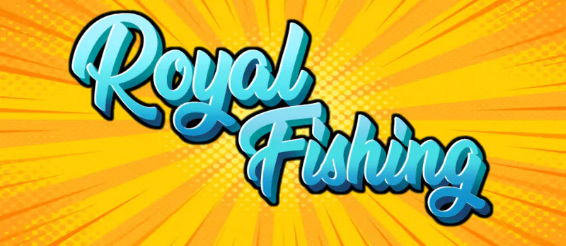 royal fishing