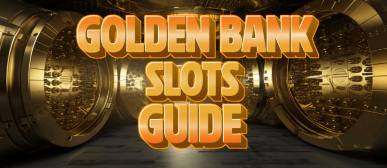 golden bank slots guide