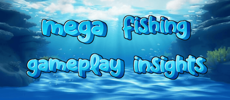 mega fishing gameplay insights