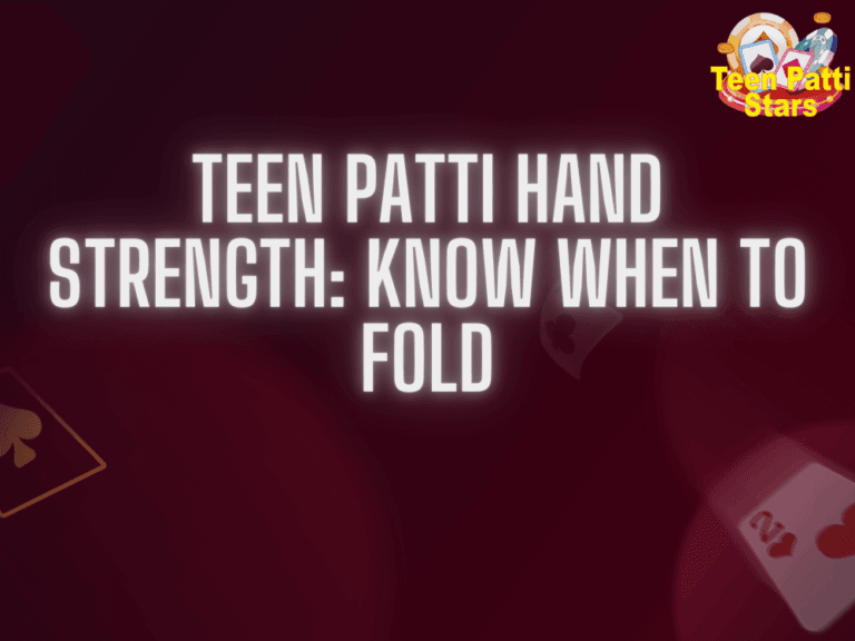 Teen Patti Hand Strength