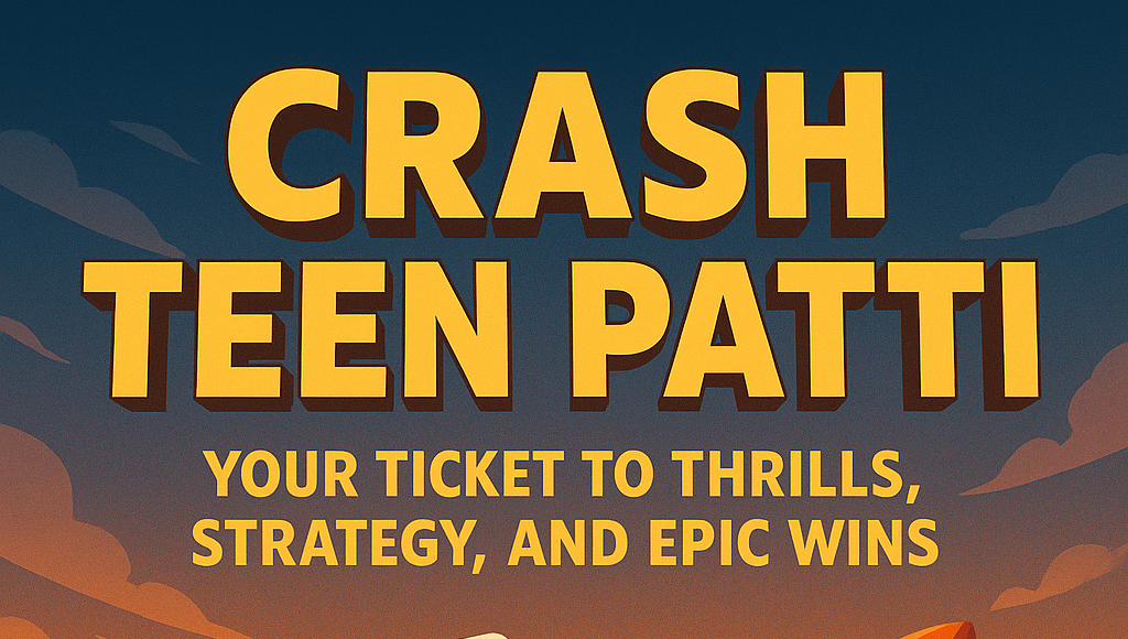 Crash Teen Patti
