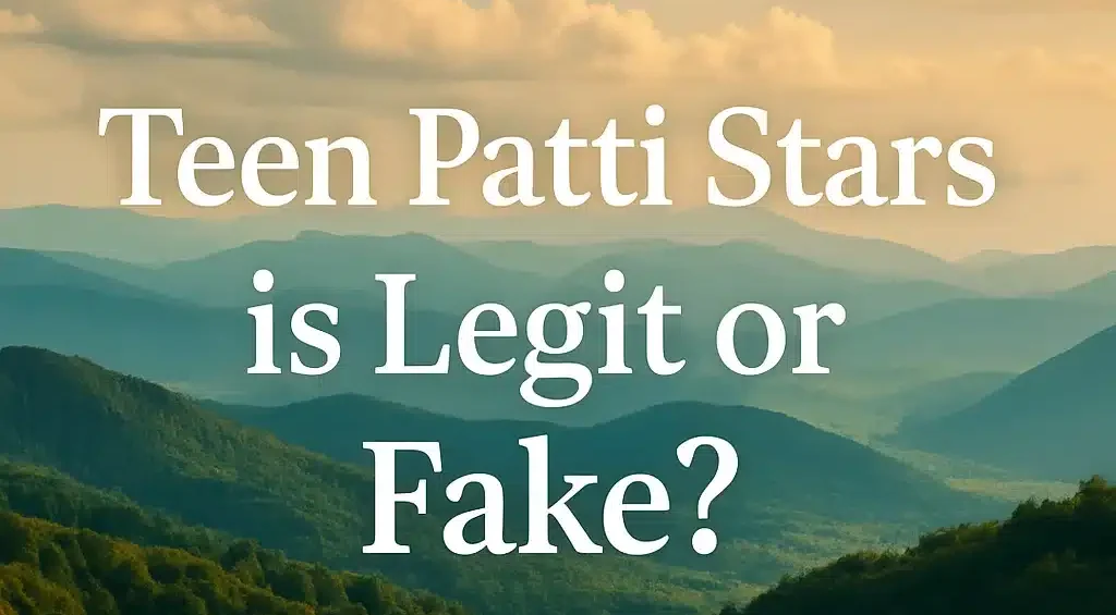 Teen Patti Stars is Legit or Fake